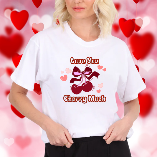 Love You Cherry Much T-Shirt | Inspirational Self-Care Tee in 100% Cotton