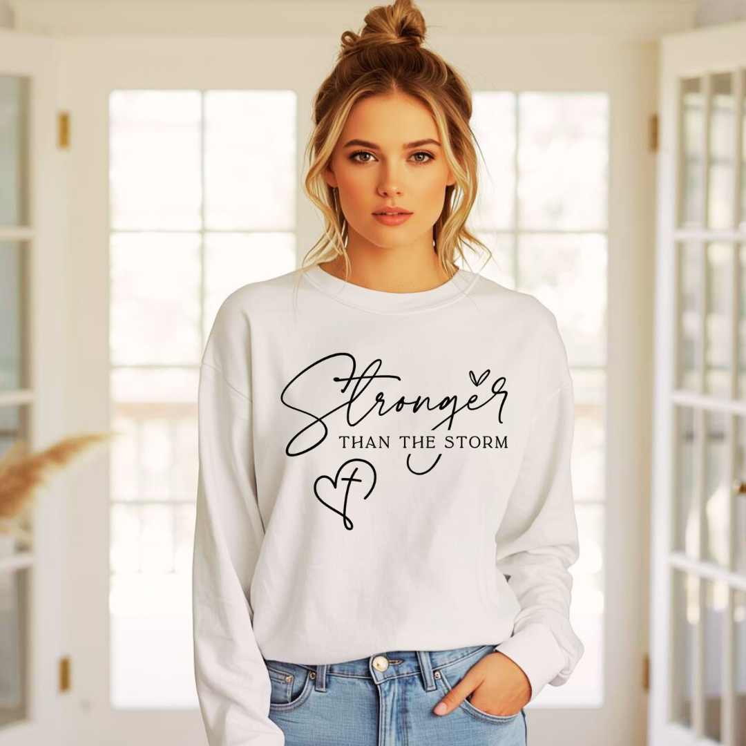 Stronger Than The Storm | Ladies Crewneck Sweatshirt | Organic Cotton Blend