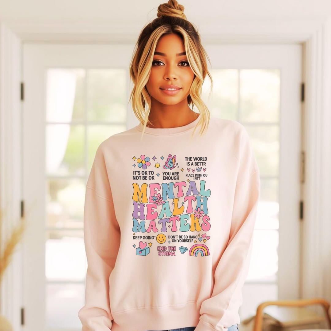 Mental Health Matters | Ladies Crewneck Sweatshirt | Organic Cotton Blend