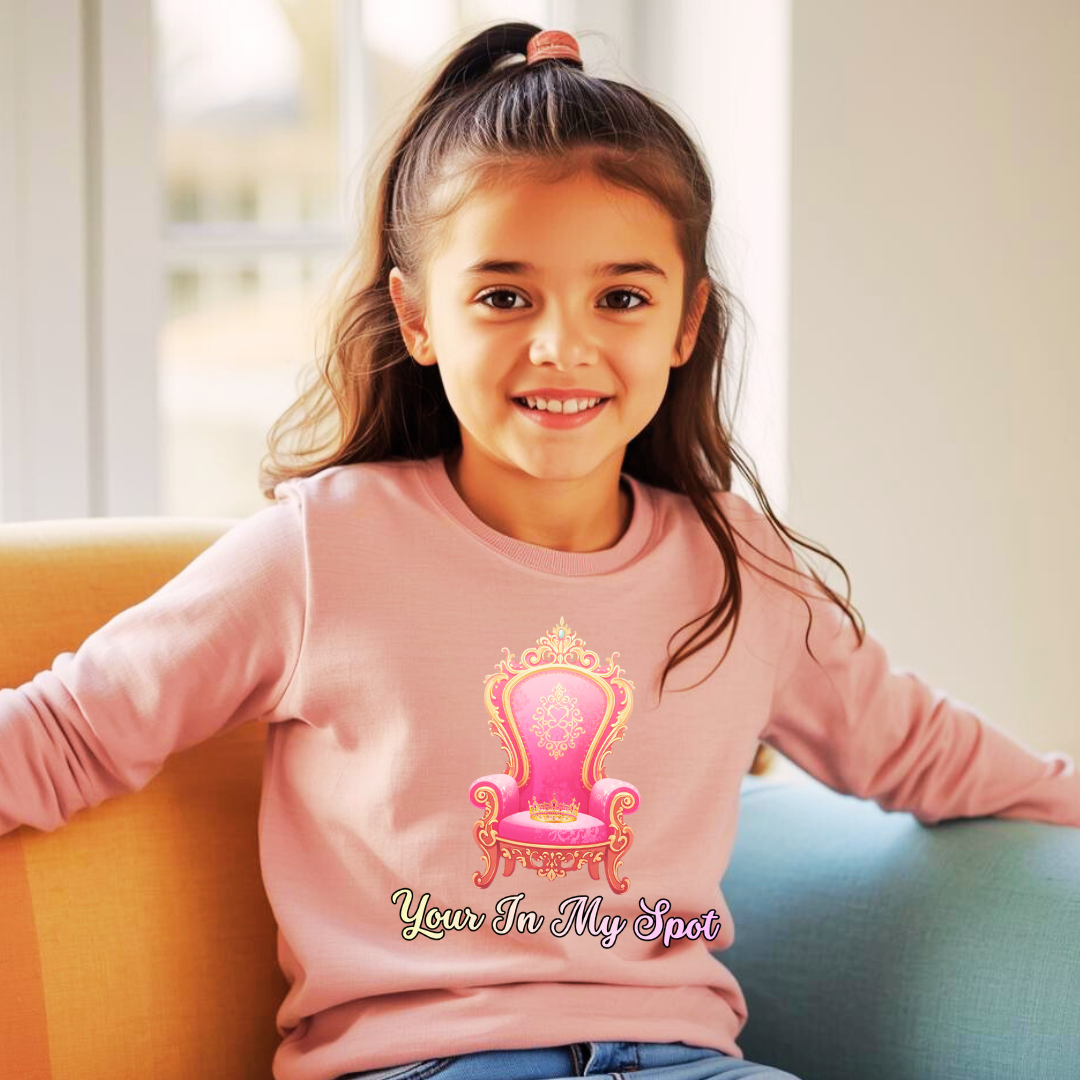 You’re In My Spot Kids Sweatshirt | Princess Crewneck Jumper | The Maliboo Club Kids