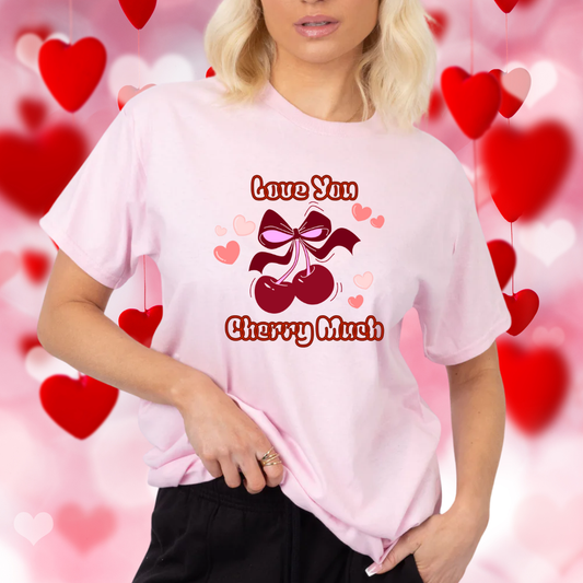 Love You Cherry Much T-Shirt | Inspirational Self-Care Tee in 100% Cotton