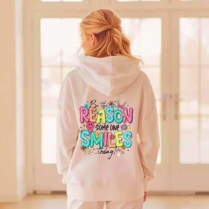 Be the Reason Someone Smiles Today – Adult Cotton Hoodie