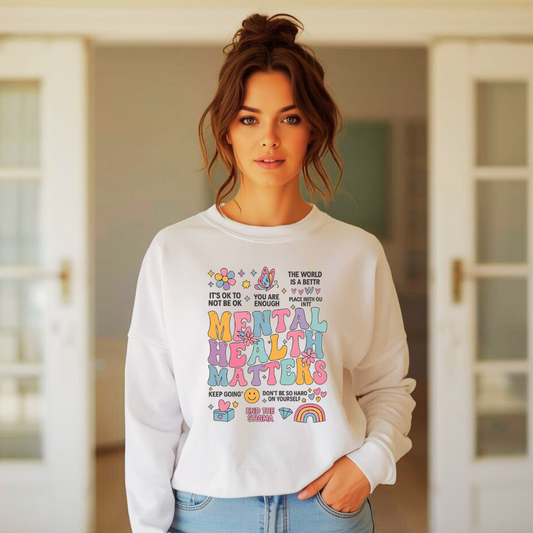 Mental Health Matters | Ladies Crewneck Sweatshirt | Organic Cotton Blend