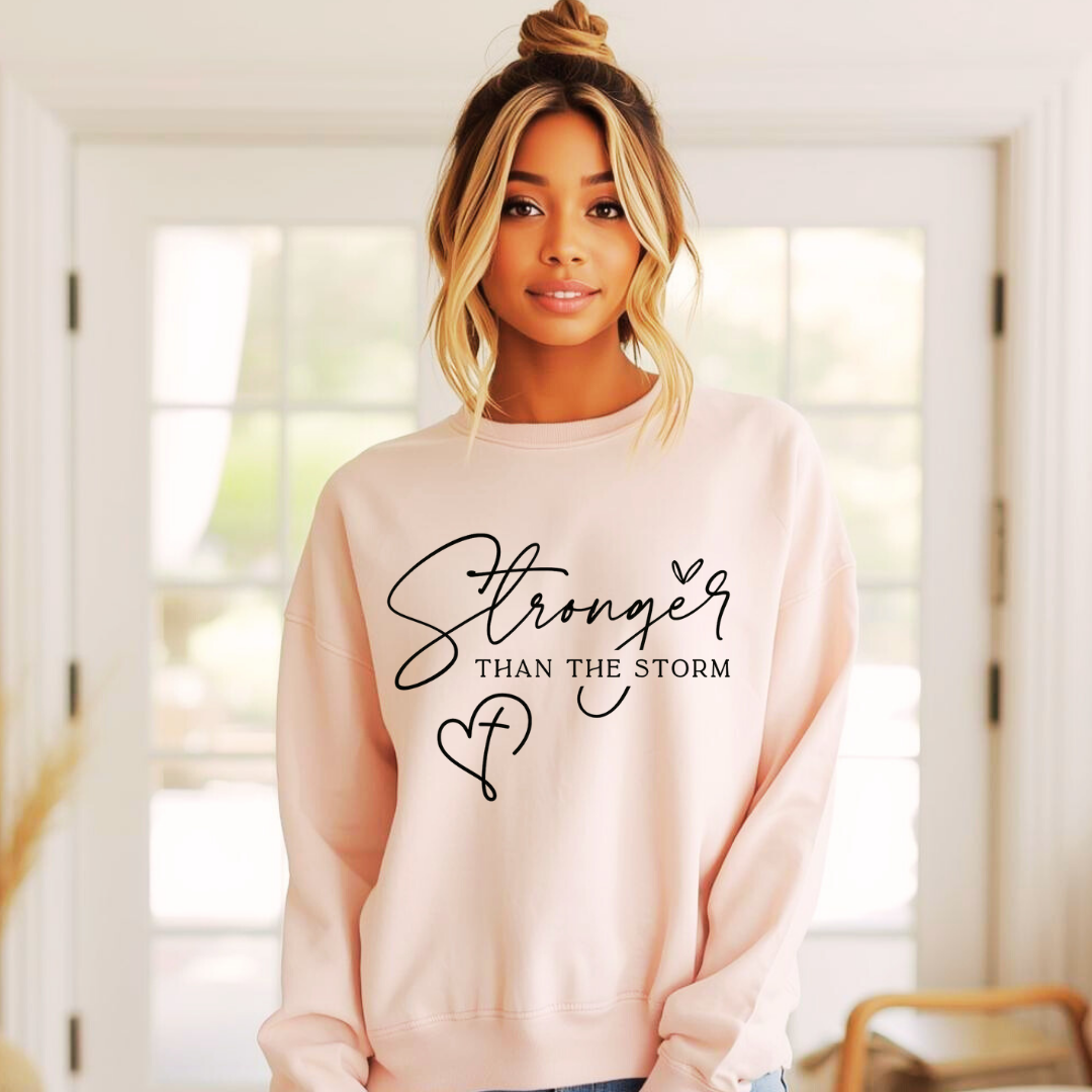 Stronger Than The Storm | Ladies Crewneck Sweatshirt | Organic Cotton Blend