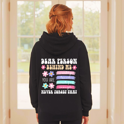Dear Person Behind Me Adult Hoodie | Organic Cotton Blend